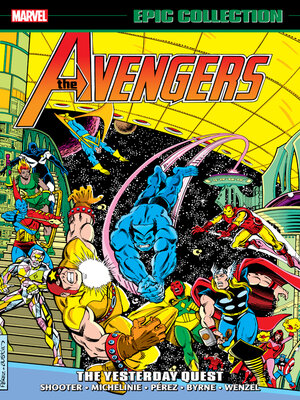 cover image of Avengers Epic Collection: The Yesterday Quest